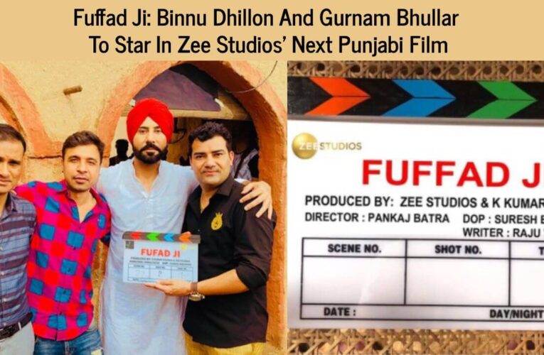 Fuffad Ji: Binnu Dhillion Announces His Upcoming Punjabi Movie
