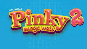 Pinky Moge Wali 2 Movie Set To Be Release On 02 September 2021