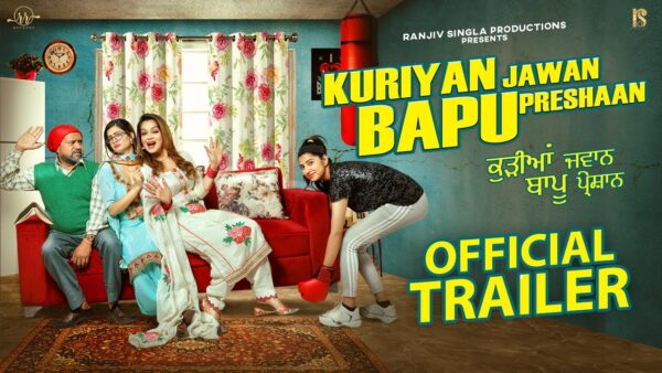Kuriyan Jawan Bapu Preshaan Punjabi Movie Star Cast Review