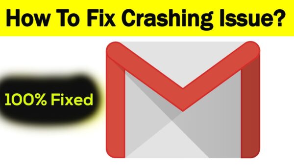 why does gmail app keep crashing and how to fix